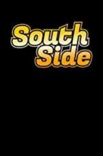 Watch South Side Megavideo