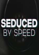 Watch Seduced by Speed Megavideo