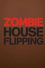 Watch Zombie House Flipping Megavideo