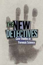 Watch The New Detectives Case Studies in Forensic Science Megavideo