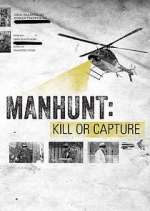 Watch Manhunt: Kill or Capture Megavideo