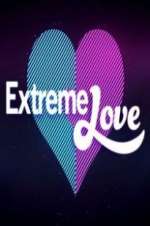 Watch Extreme Love Megavideo