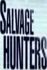 Watch Salvage Hunters Megavideo