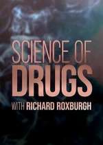 Watch Science of Drugs with Richard Roxburgh Megavideo