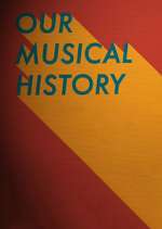 Watch Our Musical History Megavideo
