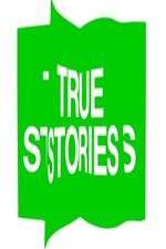 Watch True Stories Megavideo