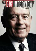 Watch The Big Interview with Dan Rather Megavideo