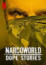 Watch Narcoworld: Dope Stories Megavideo