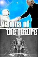 Watch Visions of the Future Megavideo