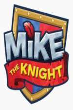 Watch Mike the Knight Megavideo