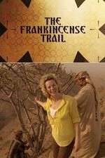 Watch The Frankincense Trail Megavideo