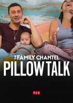 Watch The Family Chantel: Pillow Talk Megavideo