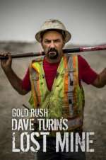 Watch Gold Rush: Dave Turin\'s Lost Mine Megavideo