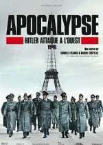 Watch Apocalypse : Hitler attaque à l'ouest Megavideo