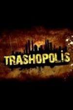 Watch Trashopolis Megavideo