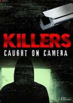 Watch Killers: Caught on Camera Megavideo