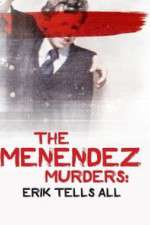 Watch The Menendez Murders: Erik Tells All Megavideo