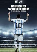 Watch Messi's World Cup: The Rise of a Legend Megavideo