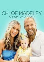 Watch Chloe Madeley: A Family Affair Megavideo