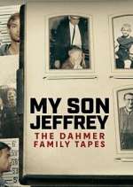 Watch My Son Jeffrey: The Dahmer Family Tapes Megavideo