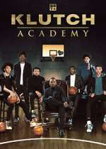 Watch Klutch Academy Megavideo