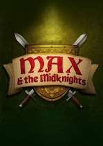 Watch Max & the Midknights Megavideo