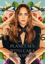 Watch Planet Sex with Cara Delevingne Megavideo