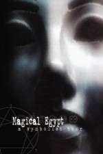 Watch Magical Egypt Megavideo