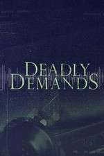 Watch Deadly Demands ( ) Megavideo