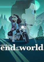 Watch Carol & The End of the World Megavideo
