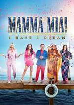 Watch Mamma Mia! I Have a Dream Megavideo