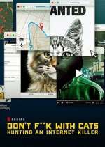Watch Don't F**k with Cats: Hunting an Internet Killer Megavideo
