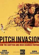Watch Pitch Invasion: How the Scottish and Irish Changed Football Megavideo