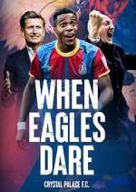 Watch When Eagles Dare: Crystal Palace F.C. Megavideo