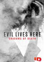 Watch Evil Lives Here: Shadows of Death Megavideo