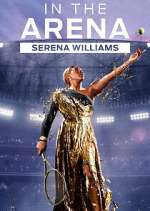 Watch In the Arena: Serena Williams Megavideo