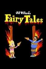 Watch JJ Villard\'s Fairy Tales Megavideo