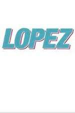 Watch Lopez Megavideo