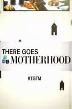 Watch There Goes the Motherhood Megavideo