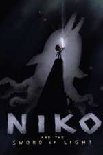 Watch Niko and the Sword of Light Megavideo
