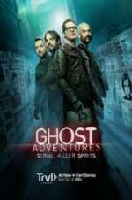 Watch Ghost Adventures: Serial Killer Spirits Megavideo