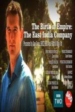 Watch The Birth of Empire: The East India Company Megavideo