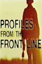 Watch Profiles from the Front Line Megavideo