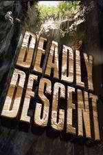 Watch Deadly Descent Megavideo