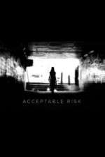 Watch Acceptable Risk Megavideo