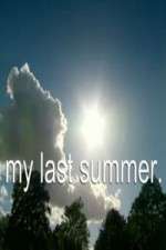 Watch My Last Summer Megavideo
