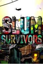 Watch Slum Survivors Megavideo