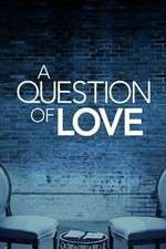 Watch A Question of Love Megavideo