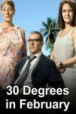 Watch 30 Degrees in February Megavideo