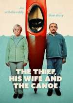Watch The Thief, His Wife and the Canoe Megavideo